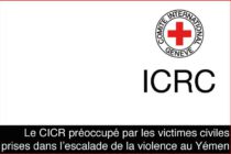Yémen – Le CICR préoccupé par les victimes civiles prises dans l’escalade de la violence