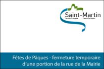 Saint-Martin – Samedi 04 avril 2015 : fermeture temporaire d’une portion de la rue de la Mairie