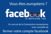 Facebook – Un avocat de la Commission européenne vous conseille de fermer votre compte…