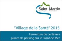 “Village de la Santé” 2015 – Fermeture de certaines places de parking sur le Front de Mer de Marigot