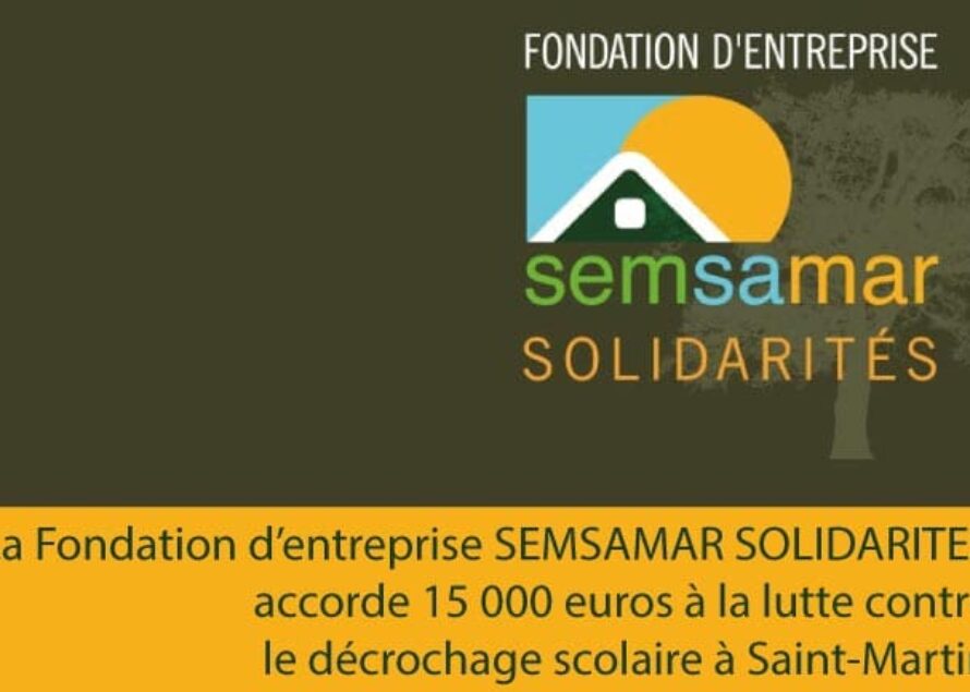 SEMSAMAR SOLIDARITES – 15 000 euros engagés dans la lutte contre le décrochage scolaire à Saint-Martin