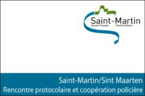 Saint-Martin/Sint Maarten – Rencontre protocolaire et coopération policière