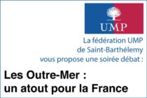 St Barth – “Les Outre-Mer : un atout pour la France”, un débat proposé par la fédération UMP