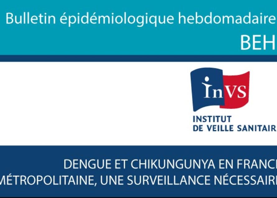 INVS – Surveillance du chikungunya et de la dengue en france métropolitaine