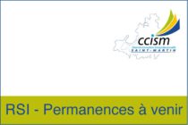 Saint-Martin – Permanence du RSI à la CCISM les 29 et 30 avril prochains