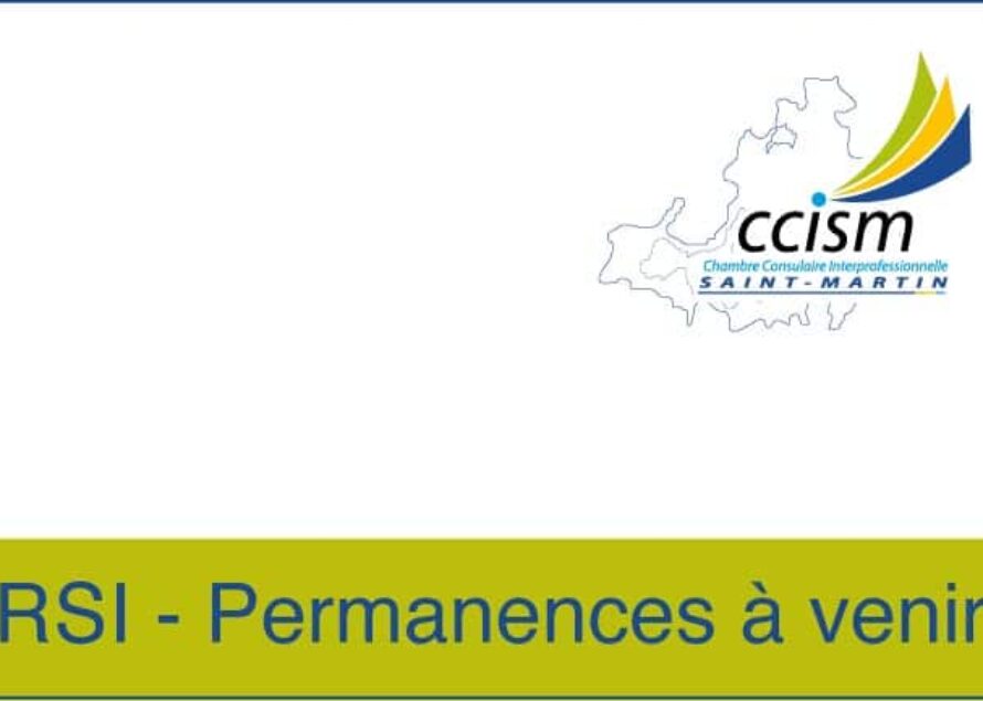 Saint-Martin – Permanence du RSI à la CCISM les 29 et 30 avril prochains