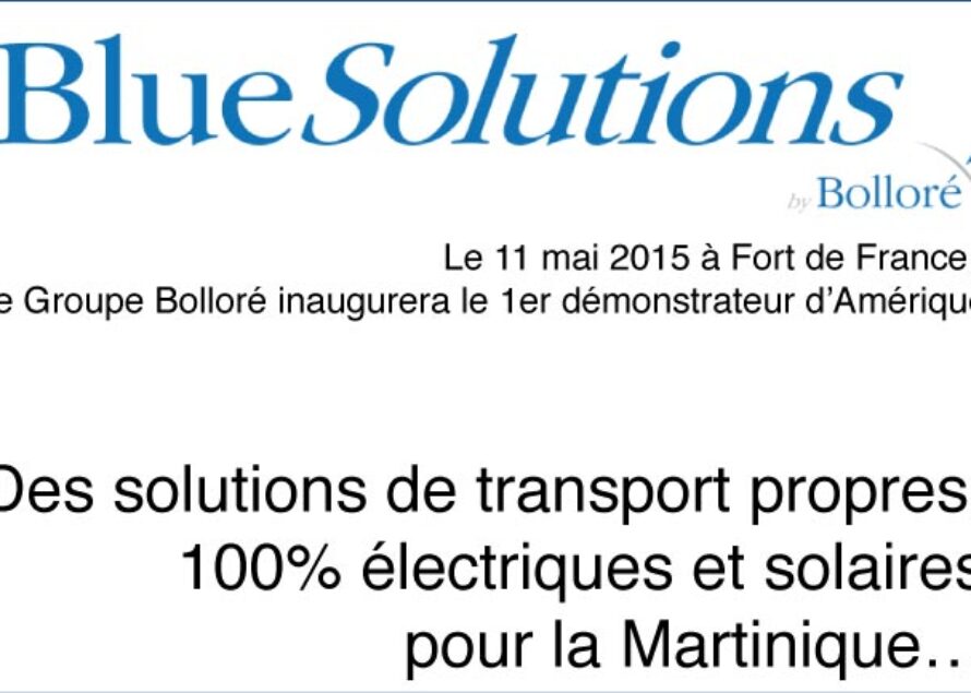 Environnement – Stocker l’énergie solaire et permettre l’électromobilité, une première mondiale à la Martinique