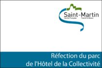 Saint-Martin – Réfection du parc de l’Hôtel de la Collectivité