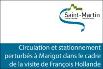 Saint-Martin – Circulation et stationnement perturbés à Marigot dans le cadre de la visite de François Hollande