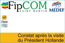 Saint-Martin – FIPcom, constat après la visite du Président Hollande