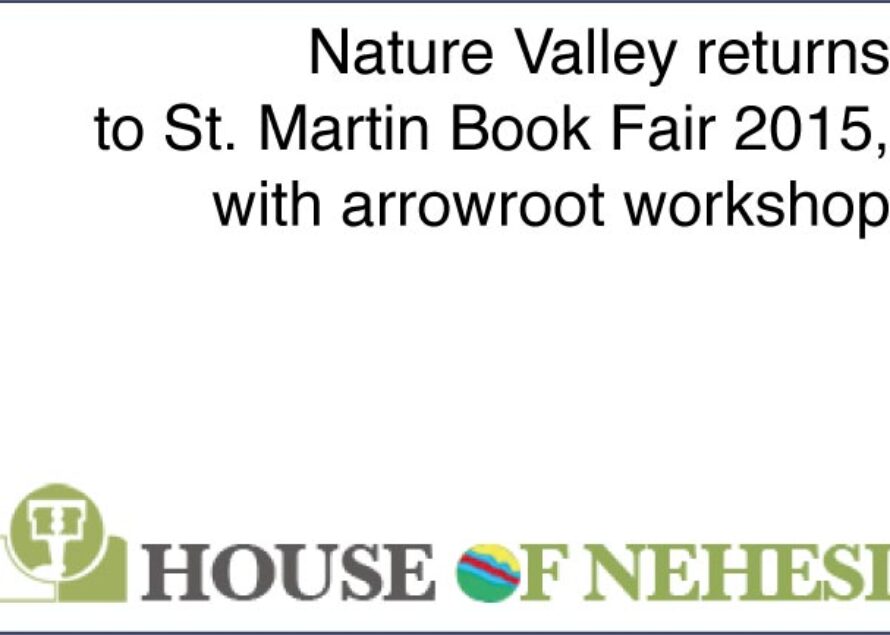 Nature Valley returns to St. Martin Book Fair 2015, with arrowroot workshop