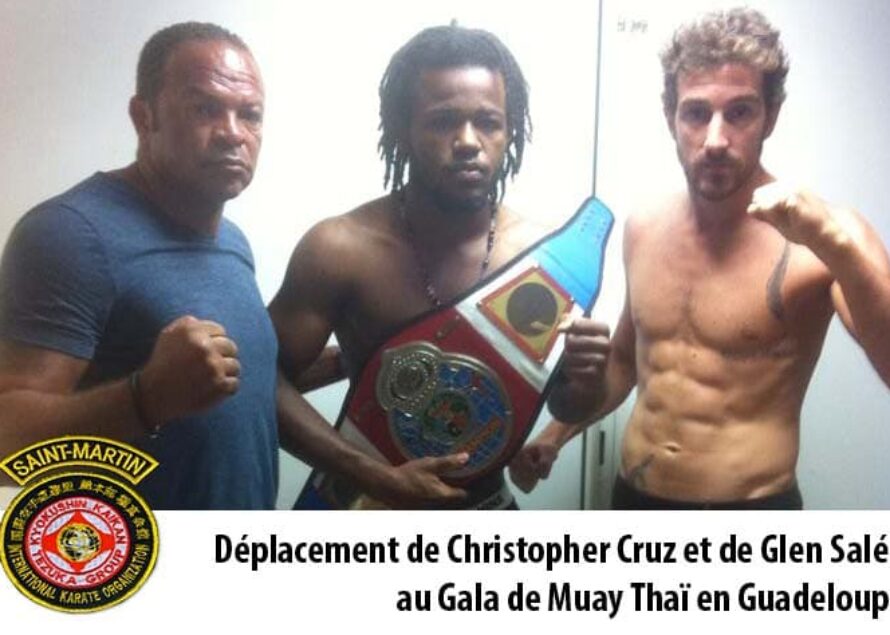 Caribbean Karate Oyama : Déplacement de Christopher Cruz et de Glen Salée au Gala de Muay Thaï en Guadeloupe.