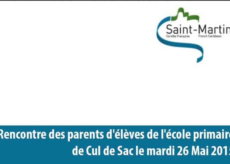 Collectivité de Saint-Martin : Rencontre des parents d’élèves de l’école primaire de Cul de Sac
