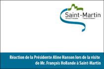 Saint-Martin : Réaction de Mme la Présidente Aline Hanson suite à la visite sur notre territoire de M. François Hollande