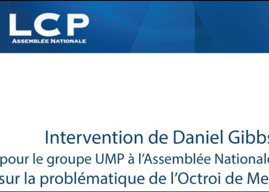 Octroi de Mer – Daniel Gibbs s’exprime en tant qu’orateur du groupe UMP à l’Assemblée.