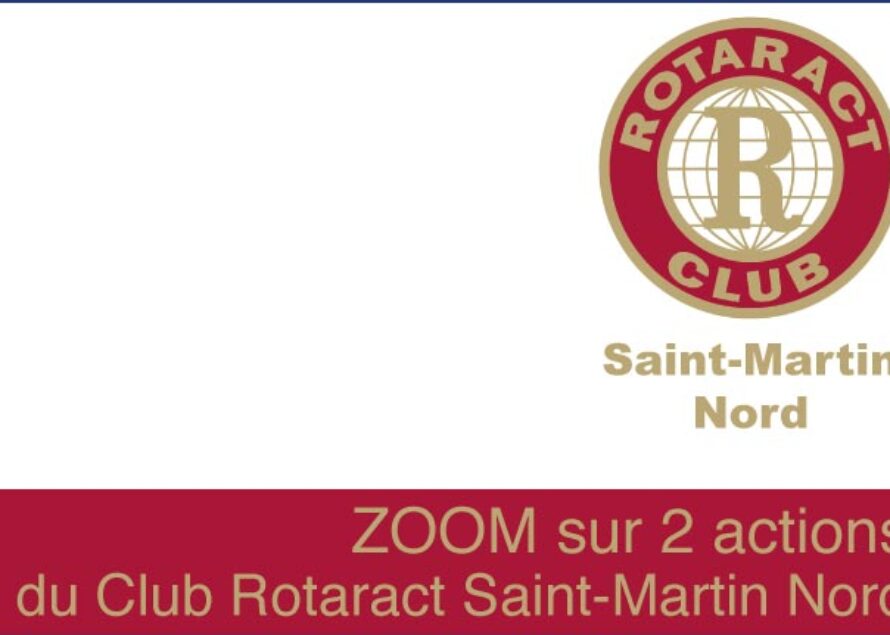 Saint-Martin – ZOOM sur 2 actions du Club Rotaract Saint-Martin Nord