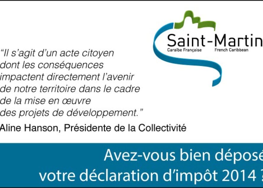 Saint-Martin – Avez-vous bien déposé votre déclaration d’impôt 2014 avant hier minuit ?