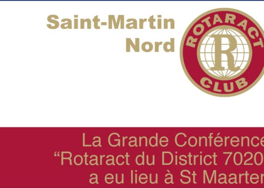 La Grande Conférence “Rotaract du District 7020” a eu lieu à St Maarten