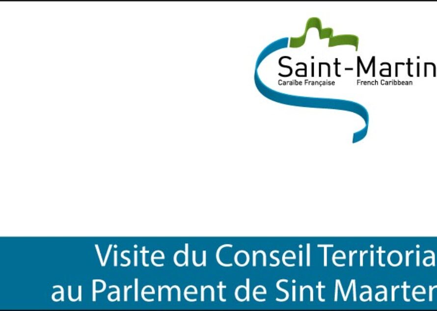 Saint-Martin – Visite du Conseil Territorial au Parlement de Sint Maarten