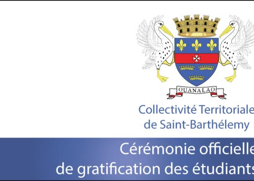 Collectivité De Saint-Barthélemy – Cérémonie officielle de gratification des étudiants