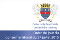 Saint-Barthélemy – Conseil Territorial du 27 juillet 2015