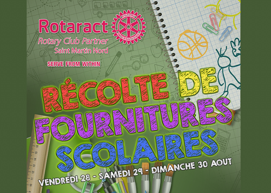 Rotaract Saint-Martin Nord : Récolte de fournitures scolaires les 28 et 29 aout (matin et après-midi)