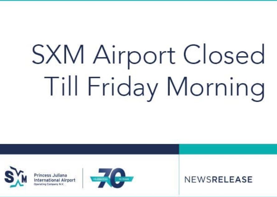 SXM Airport Closed Till Friday Morning