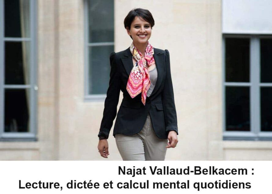 Ecole. Najat Vallaud-Belkacem : lecture, dictée et calcul mental quotidiens
