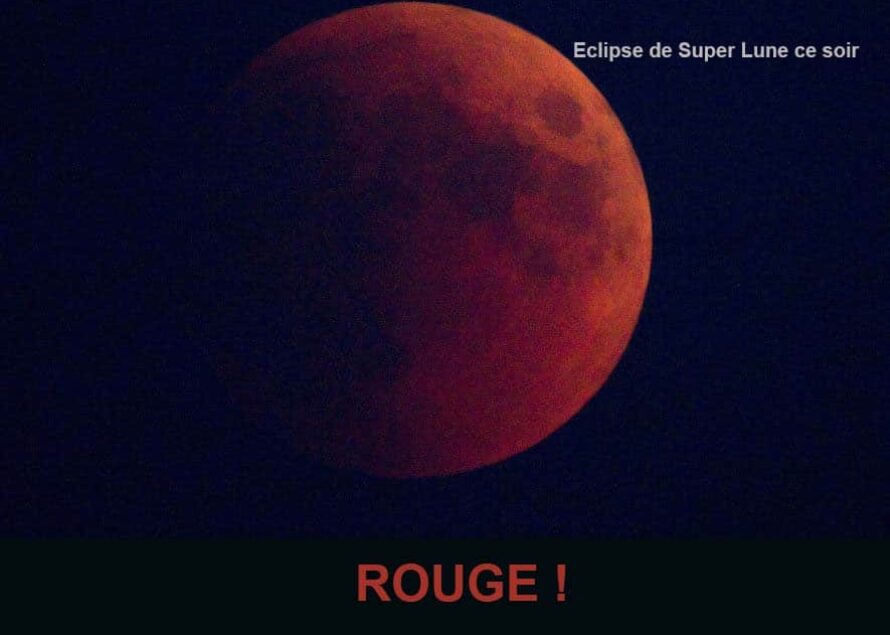 Éclipse totale de la “super-Lune” dans la nuit du 27 au 28 septembre ? C’est ce soir pour nous aux Antilles !