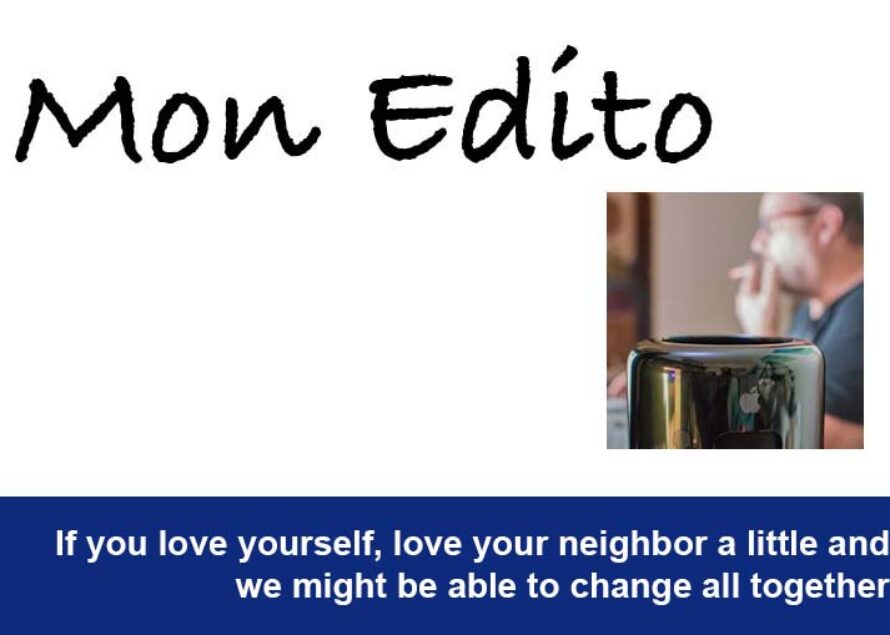 Edito (English version) :  population of Saint-Martin, to my readers and friends …