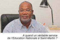 Louis MUSSINGTON : A quand un véritable service de l’Education Nationale à Saint-Martin ?