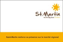 Saint-Martin renforce sa présence sur le marché régional