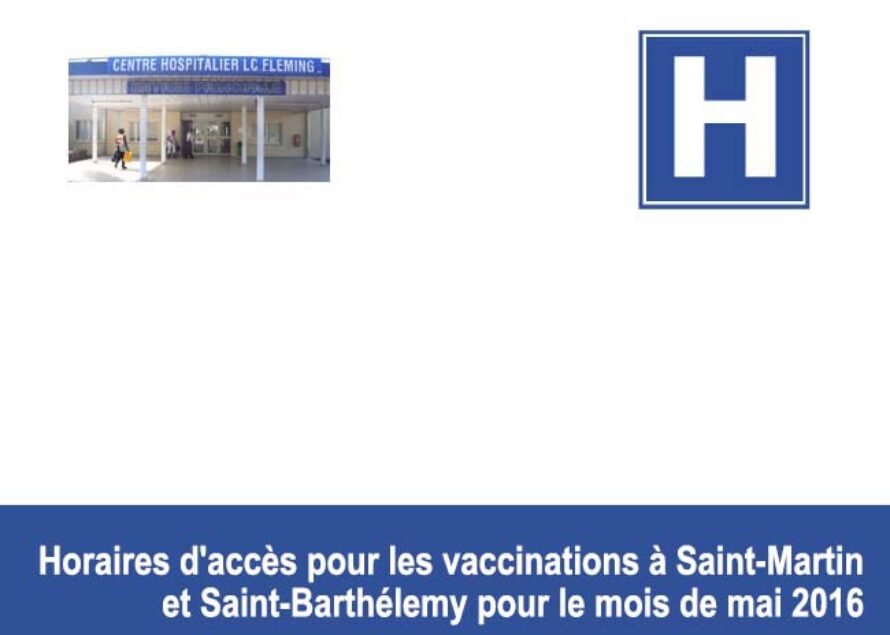 Centre hospitalier de Saint-Martin : horaires d’accès pour les vaccinations à Saint-Martin et Saint-Barthélemy à partir du mois de Mai
