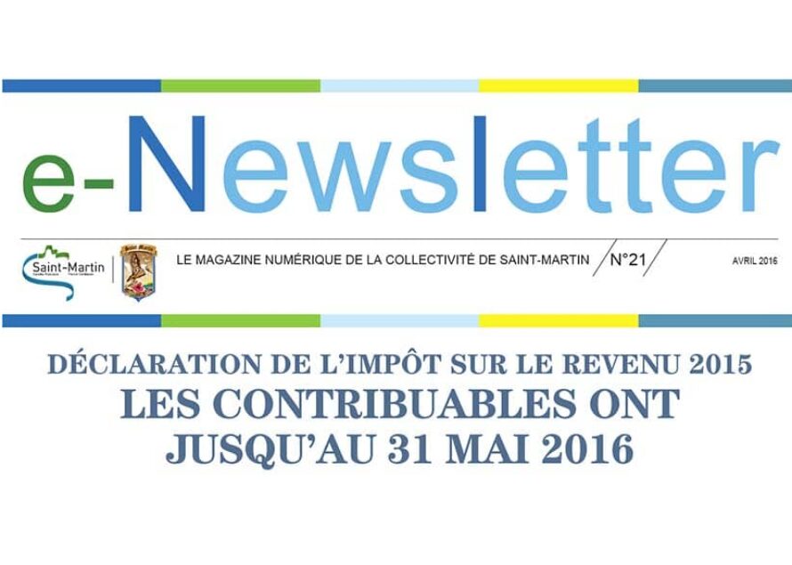E-Newsletter n°21 : DÉCLARATION DE L’IMPÔT SUR LE REVENU 2015 LES CONTRIBUABLES ONT JUSQU’AU 31 MAI 2016