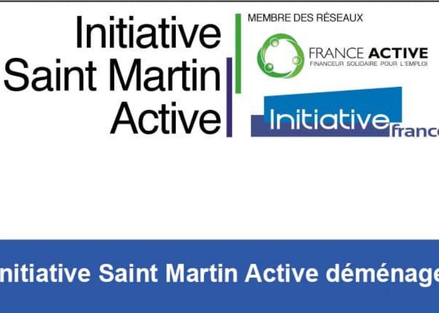 Initiative Saint Martin Active déménage le vendredi 2 septembre 2016 dans ses nouveaux locaux !