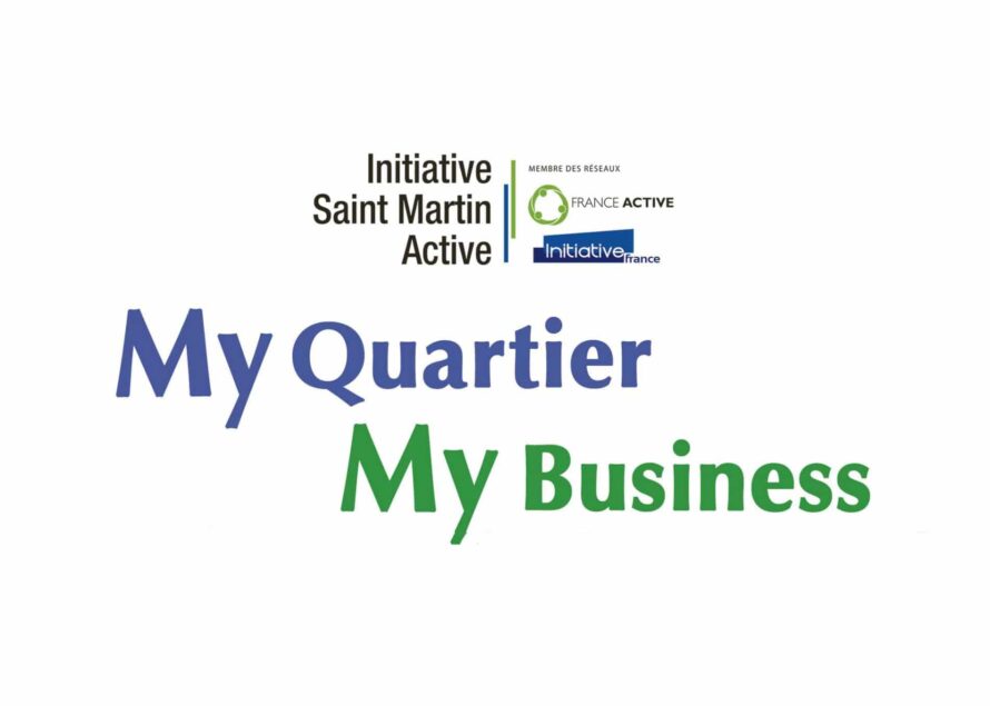 Initiative Saint-Martin Active : Prochaine conférence MY QUARTIER MY BUSINESS mardi 27 septembre à 18h