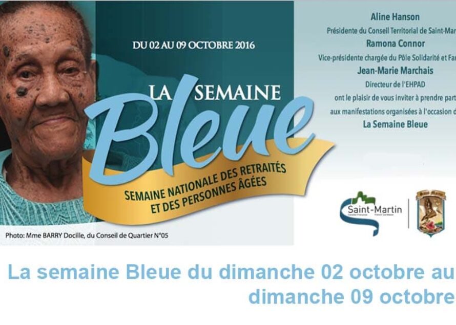 Saint-Martin : La semaine Bleue du dimanche 02 octobre au dimanche 09 octobre