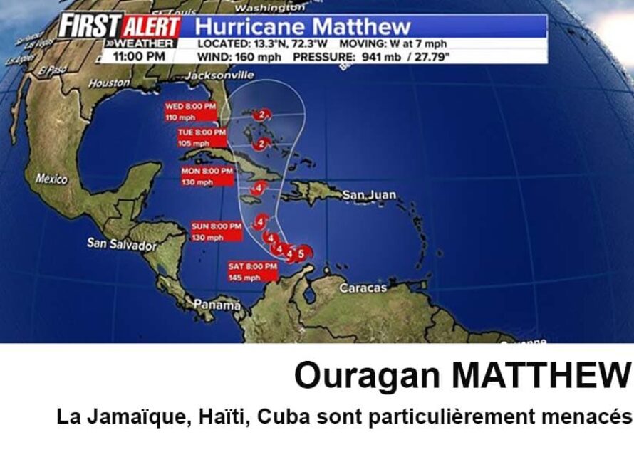 Ouragan MATTHEW : La Jamaïque, Haïti, Cuba sont particulièrement menacés