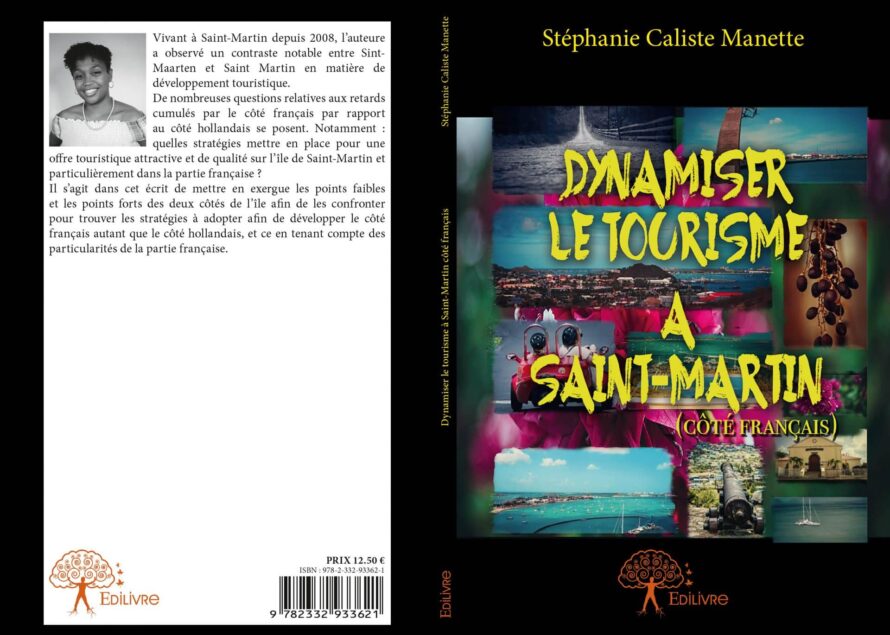 Stéphanie Caliste Manette : La relance de l’économie et du tourisme de l’île de Saint-Martin ?  Un sujet brulant qui nous concerne tous