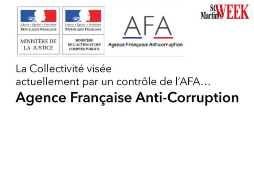 AFA, pour Agence Française Anti-corruption : mission en cours au sein de la Collectivité de Saint-Martin (par le StMartin’s Week)