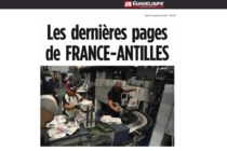 Liquidation de France Antilles : Cette fois, c’est la fin